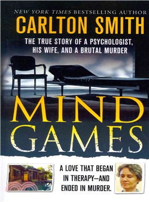 Mind Games ― The True Story of a Psychologist, His Wife, and a Brutal Murder