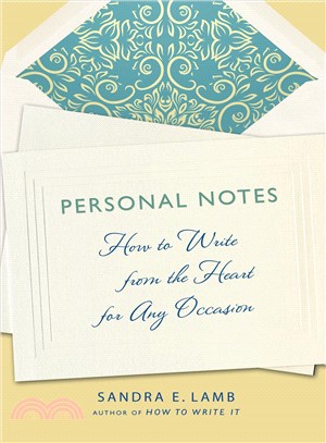 Personal Notes ─ How to Write from the Heart for Any Occasion