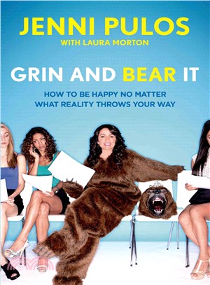 Grin and Bear It ― How to Be Happy No Matter What Reality Throws Your Way