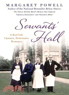 Servants' Hall—A Real Life Upstairs, Downstairs Romance