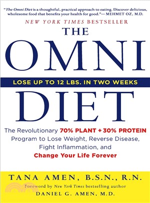 The Omni Diet ─ The Revolutionary 70% Plant + 30% Protein Program to Lose Weight, Reverse Disease, Fight Inflammation, and Change Your Life Forever