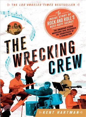 The Wrecking Crew ─ The Inside Story of Rock and Roll's Best-kept Secret