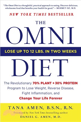 The Omni Diet ─ The Revolutionary 70% Plant + 30% Protein Program to Lose Weight, Reverse Disease, Fight Inflammation, and Change Your Life Forever