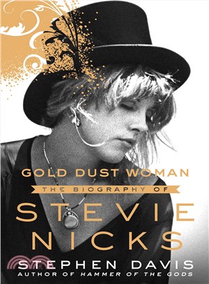 Gold Dust Woman ─ The Biography of Stevie Nicks