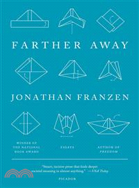 Farther Away ─ Essays