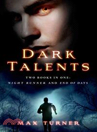 Dark Talents ― Two Books in One: Nightrunner and End of Days