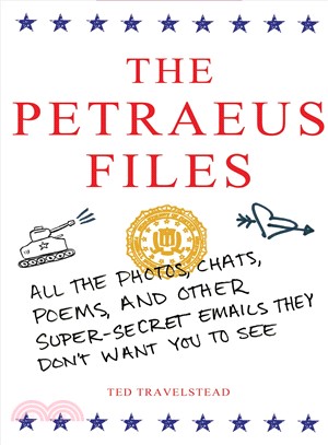 The Petraeus Files—All the Photos, Chats, Poems, and Other Super-secret Emails They Don't Want You to See