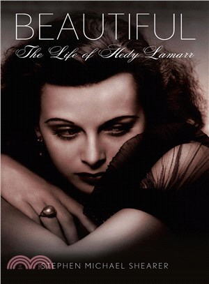 Beautiful ─ The Life of Hedy Lamarr