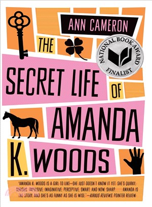 The secret life of Amanda K. Woods. /