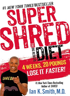 Super Shred ─ The Big Results Diet: 4 Weeks, 20 Pounds, Lose It Faster!