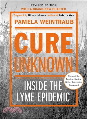 Cure Unknown ─ Inside the Lyme Epidemic