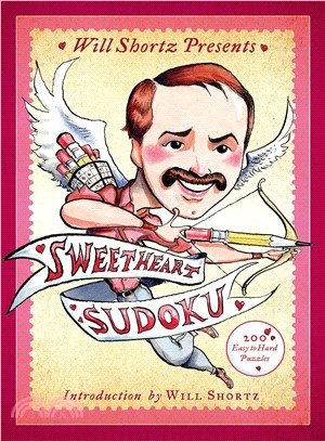 Will Shortz Presents Sweetheart Sudoku ─ 200 Challenging Puzzles