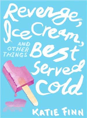 Revenge, ice cream, and other things best served cold