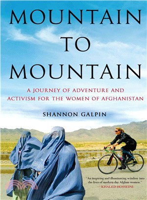 Mountain to Mountain ― A Journey of Adventure and Activism for the Women of Afghanistan