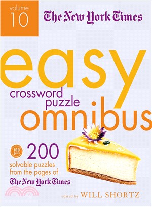 The New York Times Easy Crossword Puzzles Omnibus ─ 200 Solvable Puzzles from the Pages of the New York Times