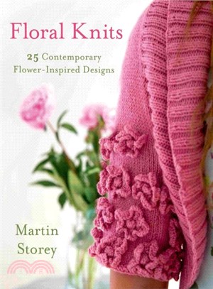 Floral Knits ─ 25 Contemporary Flower-Inspired Designs