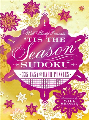 Will Shortz Presents 'tis the Season Sudoku ― 335 Easy to Hard Puzzles