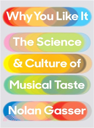 Why you like it :the science and culture of musical taste /