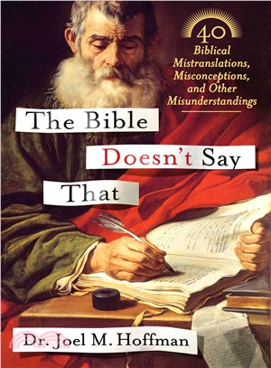 The Bible Doesn't Say That ─ 40 Biblical Mistranslations, Misconceptions, and Other Misunderstandings