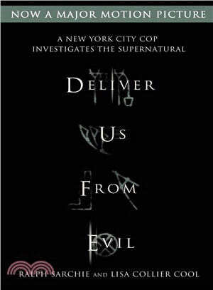 Deliver Us from Evil ─ A New York City Cop Investigates the Supernatural
