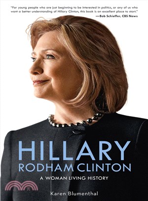 Hillary Rodham Clinton ─ A Woman Living History