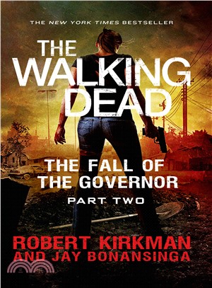 The walking dead :the fall of the governor.Part two /