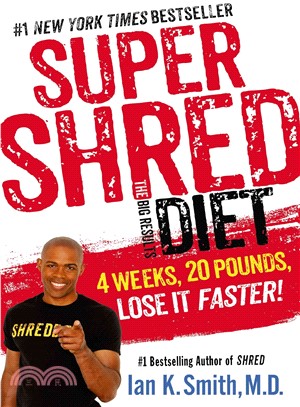 Super Shred the Big Results Diet ─ 4 Weeks, 20 Pounds, Lose It Faster!