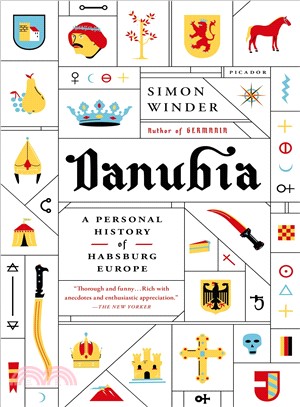 Danubia ─ A Personal History of Habsburg Europe