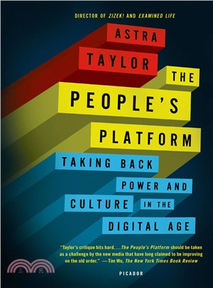 The People's Platform ─ Taking Back Power and Culture in the Digital Age