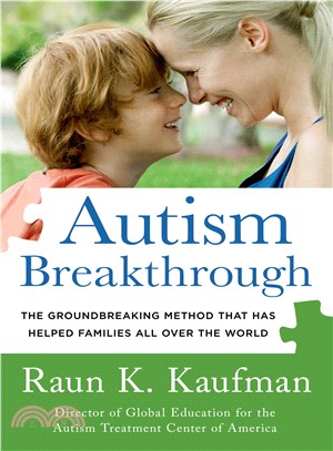 Autism Breakthrough ─ The Groundbreaking Method That Has Helped Families All Over the World
