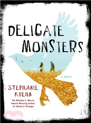Delicate monsters /