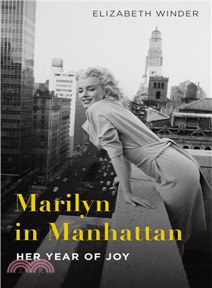 Marilyn in Manhattan :her ye...