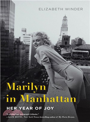 Marilyn in Manhattan ─ Her Year of Joy