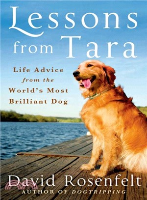 Lessons from Tara ― Life Advice from the World's Most Brilliant Dog