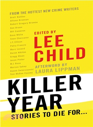Killer Year ─ Stories to Die For--From the Hottest New Crime Writers
