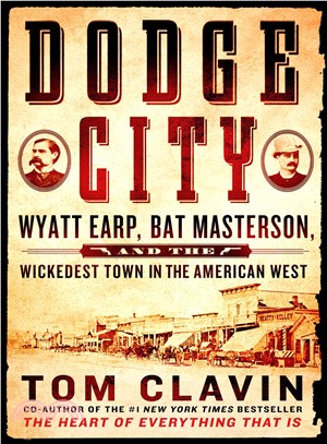 Dodge City :Wyatt Earp, Bat ...