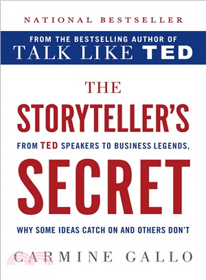 The Storyteller's Secret ― From Ted Speakers to Business Legends, Why Some Ideas Catch on and Others Don't