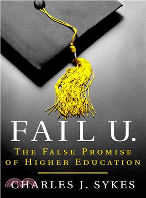 Fail U ─ The False Promise of Higher Education