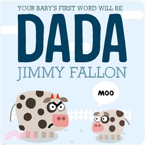 Your Baby's First Word Will Be Dada (硬頁書)