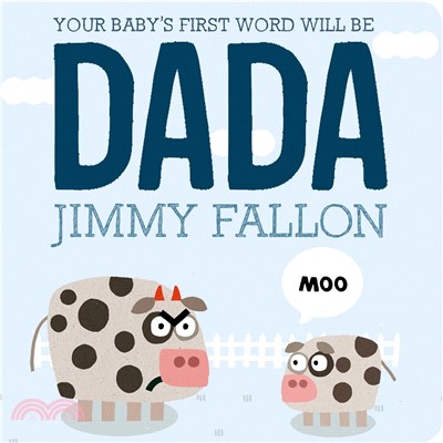 Your Baby's First Word Will Be Dada (硬頁書)