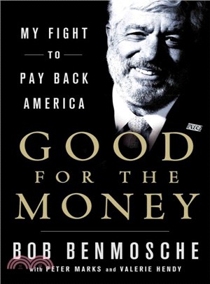 Good for the Money ─ My Fight to Pay Back America