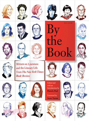 By the Book ─ Writers on Literature and the Literary Life from the New York Times Book Review