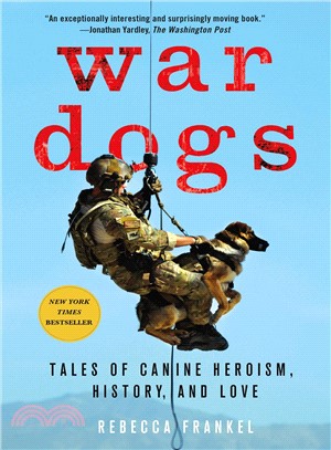 War Dogs ─ Tales of Canine Heroism, History, and Love