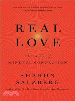 Real Love :The Art of Mindful Connection /