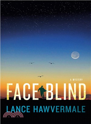 Face Blind by Lance Hawvermale