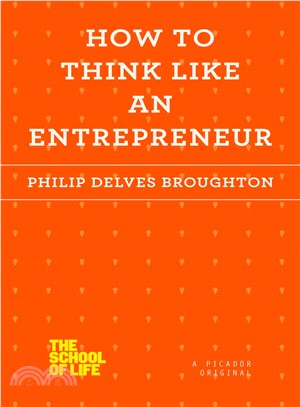 How to Think Like an Entrepreneur