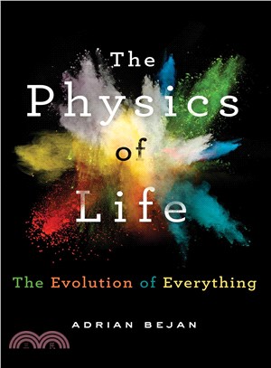 The Physics of Life ─ The Evolution of Everything