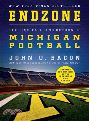 Endzone ─ The Rise, Fall, and Return of Michigan Football