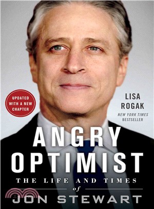 Angry Optimist ─ The Life and Times of Jon Stewart