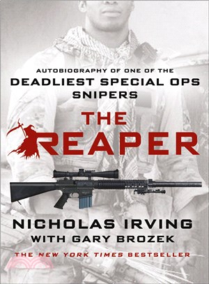 The Reaper ─ Autobiography of One of the Deadliest Special Ops Snipers